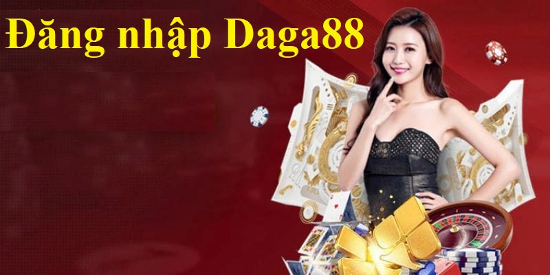 Các bước đăng nhập Daga 88 cần có độ chính xác cao